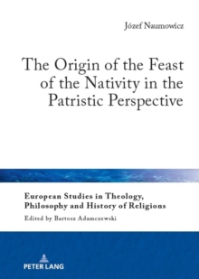 Image for The Origin of the Feast of the Nativity in the Patristic Perspective