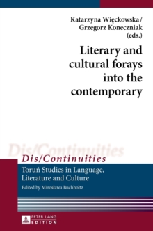 Image for Literary and cultural forays into the contemporary