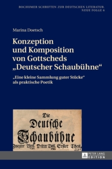 Image for Konzeption und Komposition von Gottscheds Deutscher Schaubuehne