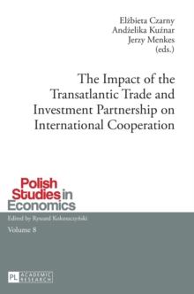 Image for The Impact of the Transatlantic Trade and Investment Partnership on International Cooperation