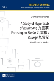 Image for A Study of Hypertexts of «Kuunmong» ???, Focusing on «Kuullu» ??? / «Kuun’gi» ???