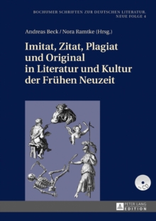 Image for Imitat, Zitat, Plagiat und Original in Literatur und Kultur der Fruhen Neuzeit