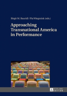 Image for Approaching Transnational America in Performance