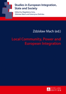 Image for Local Community, Power and European Integration