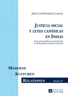 Image for Justicia social y leyes canonicas en Indias: Una provocadora cooperacion al desarrollo juridico-cultural