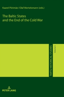 Image for The Baltic States and the End of the Cold War