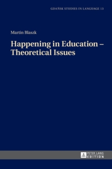 Happening in Education - Theoretical Issues