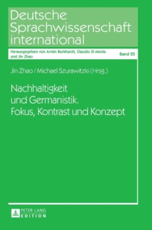 Image for Nachhaltigkeit Und Germanistik. Fokus, Kontrast Und Konzept