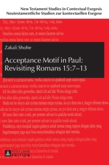 Acceptance Motif in Paul: Revisiting Romans 15:7-13