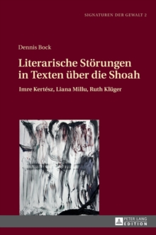 Image for Literarische Stoerungen in Texten ueber die Shoah