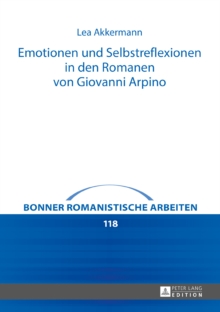 Image for Emotionen und Selbstreflexionen in den Romanen von Giovanni Arpino