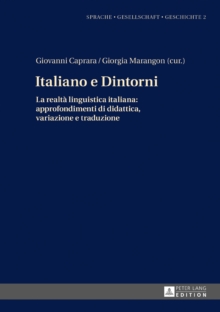 Image for Italiano e Dintorni: La realta linguistica italiana: approfondimenti di didattica, variazione e traduzione