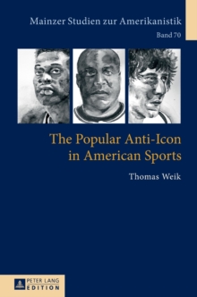 Popular Anti-Icon in American Sports