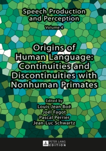 Image for Origins of Human Language: Continuities and Discontinuities with Nonhuman Primates