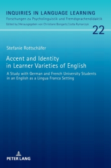 Accent and Identity in Learner Varieties of English