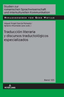 Traducci?n literaria y discursos traductol?gicos especializados