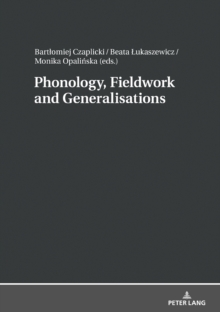 Image for Phonology, Fieldwork and Generalizations