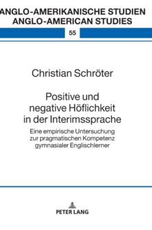 Image for Positive und negative Hoeflichkeit in der Interimssprache