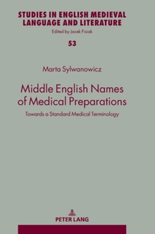 Image for Middle English Names of Medical Preparations : Towards a Standard Medical Terminology