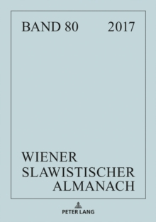 Image for Wiener Slawistischer Almanach Band 80/2018: Schwerpunkt "Madness and Literature" Und Weitere Literaturwissenschaftliche Und Linguistische Beitraege