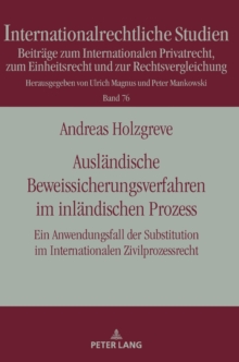 Auslaendische Beweissicherungsverfahren Im Inlaendischen Prozess