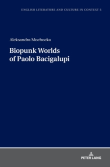 Image for Biopunk Worlds of Paolo Bacigalupi