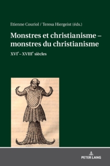 Image for Monstres et christianisme - monstres du christianisme : XVIe - XVIIIe si?cles