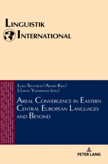 Image for Areal Convergence in Eastern Central European Languages and Beyond
