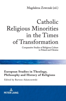 Catholic Religious Minorities in the Times of Transformation