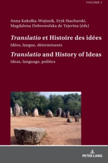 "Translatio" et Histoire des idees / "Translatio" and the History of Ideas