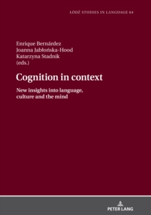Image for Cognition in context: New insights into language, culture and the mind