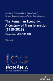 Image for The Romanian Economy. A Century of Transformation (1918-2018)