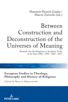 Image for Between Construction and Deconstruction of the Universes of Meaning