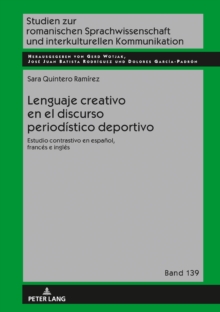 Image for Lenguaje creativo en el discurso periodistico deportivo: Estudio contrastivo en espanol, frances e ingles