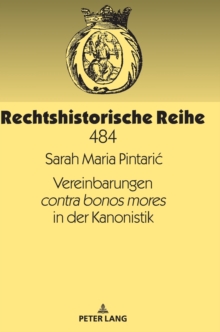 Vereinbarungen Contra Bonos Mores in Der Kanonistik