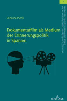 Image for Dokumentarfilm ALS Medium Der Erinnerungspolitik in Spanien