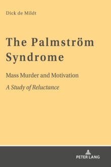 The Palmstroem Syndrome: Mass Murder and Motivation A Study of Reluctance