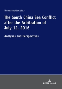 South China Sea Conflict after the Arbitration of July 12, 2016