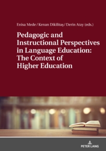 Image for Pedagogic and Instructional Perspectives in Language Education: The Context of Higher Education
