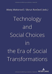 Image for Technology and Social Choices in the Era of Social Transformations