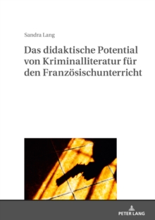 Image for Das Didaktische Potential Von Kriminalliteratur Fuer Den Franzoesischunterricht