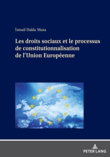Image for Les droits sociaux et le processus de constitutionnalisation de l'Union Europ?enne