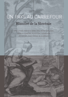 Image for Un Pays Au Carrefour: Histoire De La Slovénie