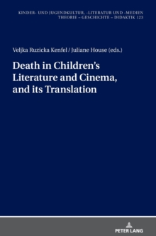Image for Death in children's literature and cinema, and its translation