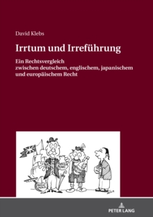 Image for Irrtum Und Irrefuehrung: Ein Rechtsvergleich Zwischen Deutschem, Englischem, Japanischem Und Europaeischem Recht