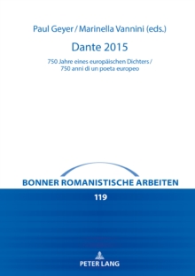 Image for Dante 2015 : 750 Jahre Eines Europaeischen Dichters / 750 Anni Di Un Poeta Europeo