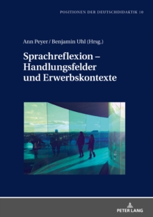 Image for Sprachreflexion - Handlungsfelder und Erwerbskontexte