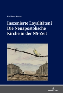 Image for Inszenierte Loyalitaeten? : Die Neuapostolische Kirche in Der Ns-Zeit