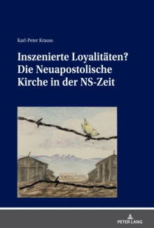 Image for Inszenierte Loyalitaeten?: Die Neuapostolische Kirche in Der NS-Zeit