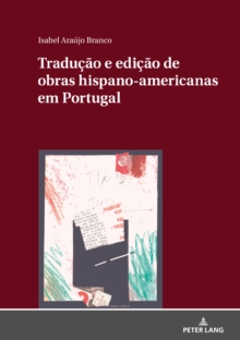 Image for Tradução E Edição De Obras Hispano-Americanas Em Portugal